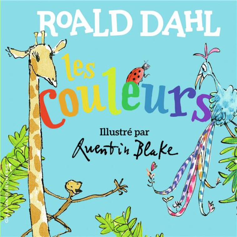 LES COULEURS - DAHL/BLAKE - GALLIMARD