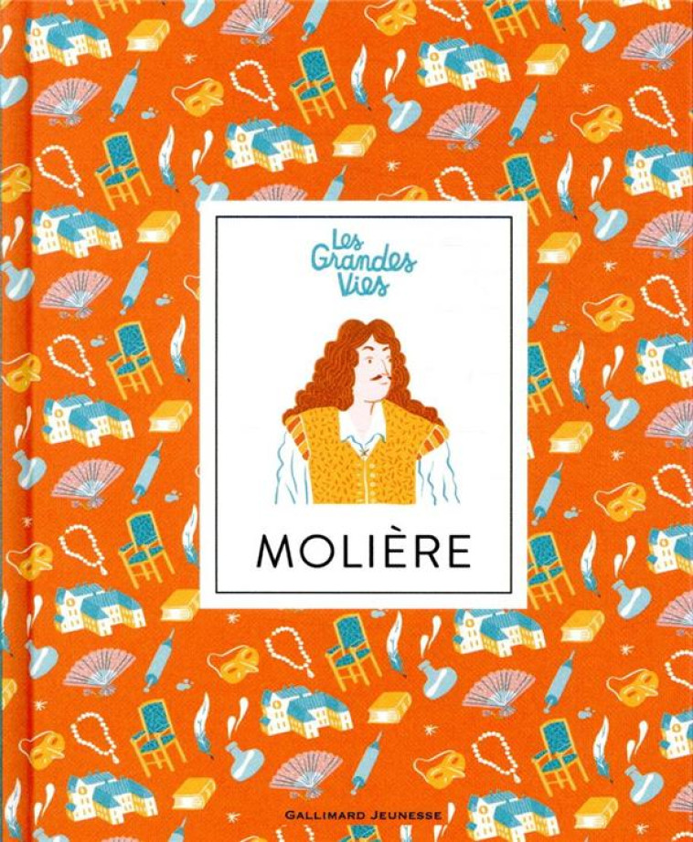 LES GRANDES VIES  -  MOLIERE - FONTANEL/MIGNOT - GALLIMARD