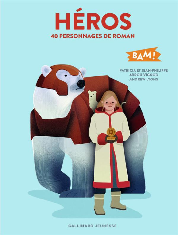 40 PERSONNAGES DE ROMAN - ARROU-VIGNOD/LYONS - GALLIMARD