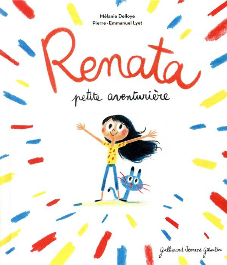 RENATA PETITE AVENTURIERE - DELLOYE/LYET - GALLIMARD