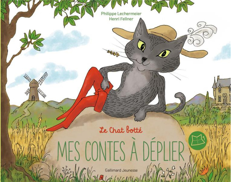 MES CONTES A DEPLIER  -  LE CHAT BOTTE - LECHERMEIER/FELLNER - GALLIMARD