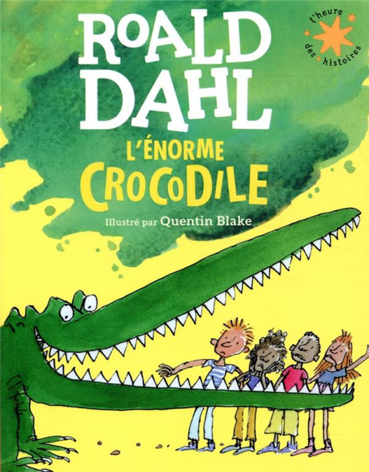 L'ENORME CROCODILE - DAHL/BLAKE - GALLIMARD