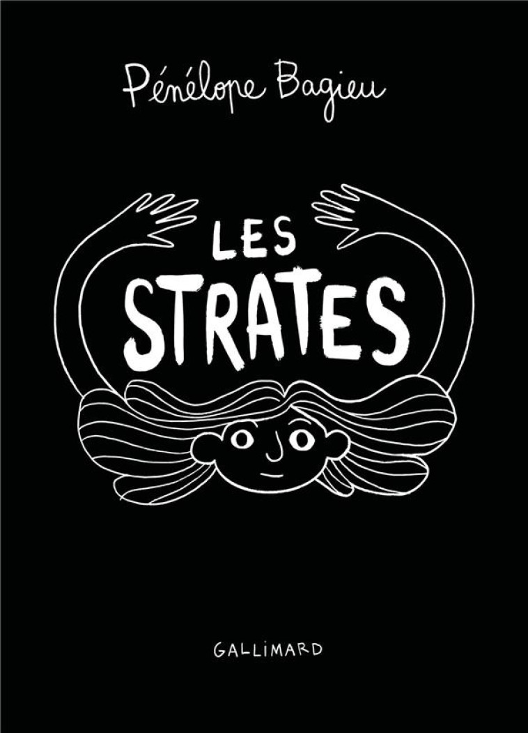 LES STRATES - BAGIEU PENELOPE - GALLIMARD