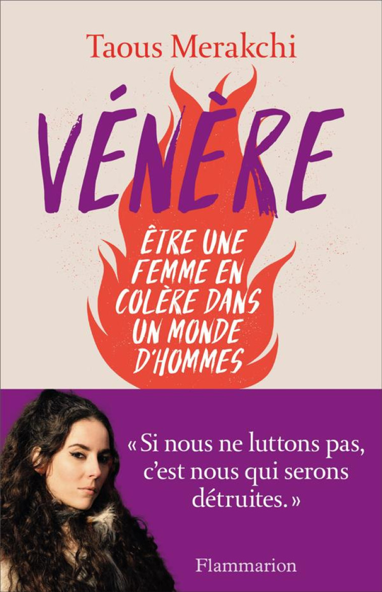 VENERE : ETRE UNE FEMME EN COLERE DANS UN MONDE D'HOMMES - MERAKCHI TAOUS - FLAMMARION