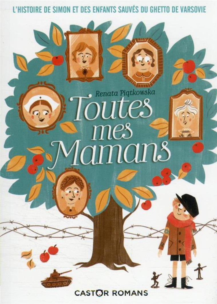 TOUTES MES MAMANS : L'HISTOIRE DE SIMON ET DES ENFANTS SAUVES DU GHETTO DE VARSOVIE - PIATKOWSKA/DUHAMEL - FLAMMARION