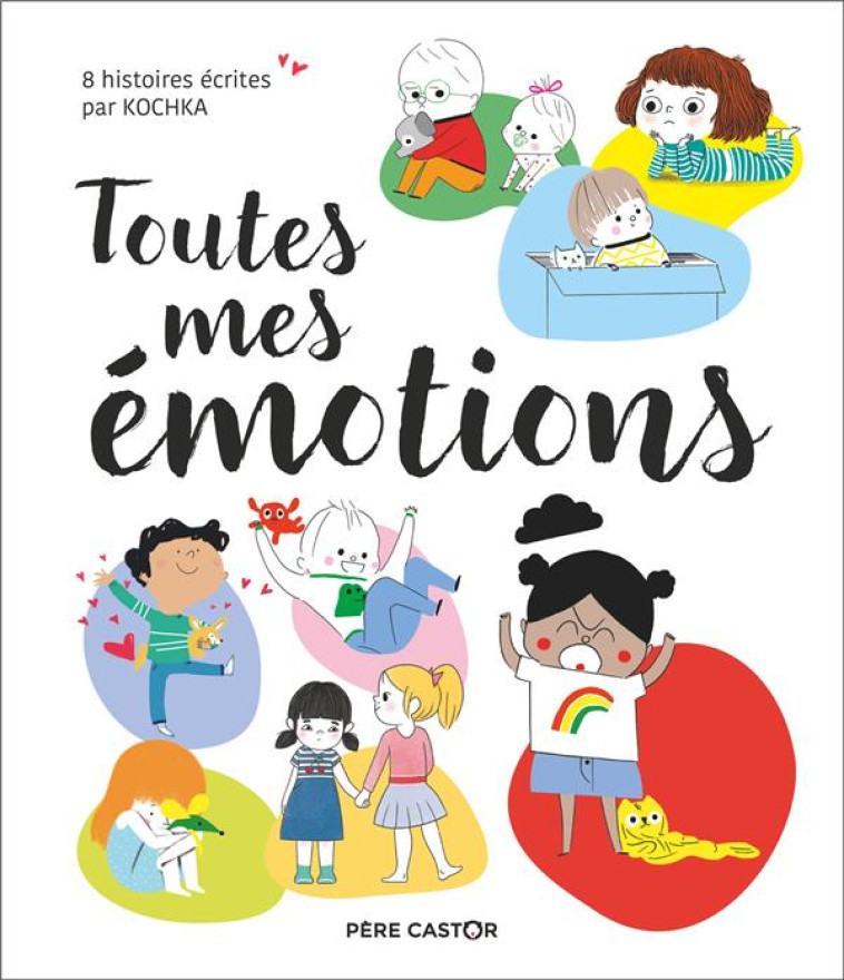 TOUTES MES EMOTIONS - KOCHKA/COSNEAU - FLAMMARION