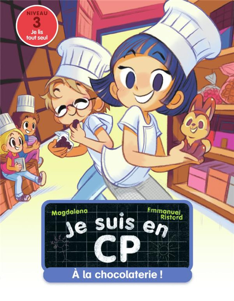 JE SUIS EN CP T.32  -  A LA CHOCOLATERIE ! - MAGDALENA/RISTORD - FLAMMARION