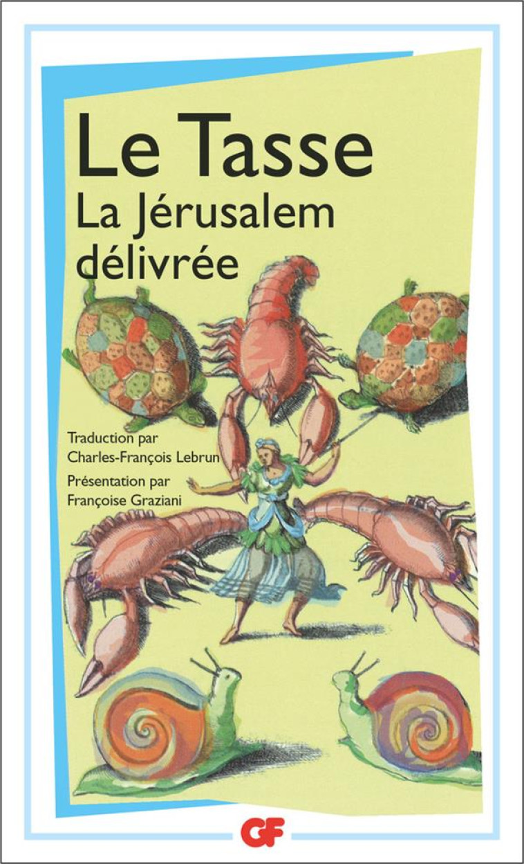 LA JERUSALEM DELIVREE - LE TASSE - FLAMMARION