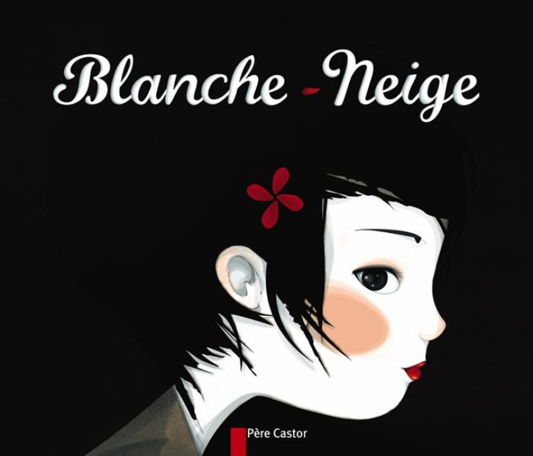 BLANCHE-NEIGE - GRIMM/GOUST - FLAMMARION