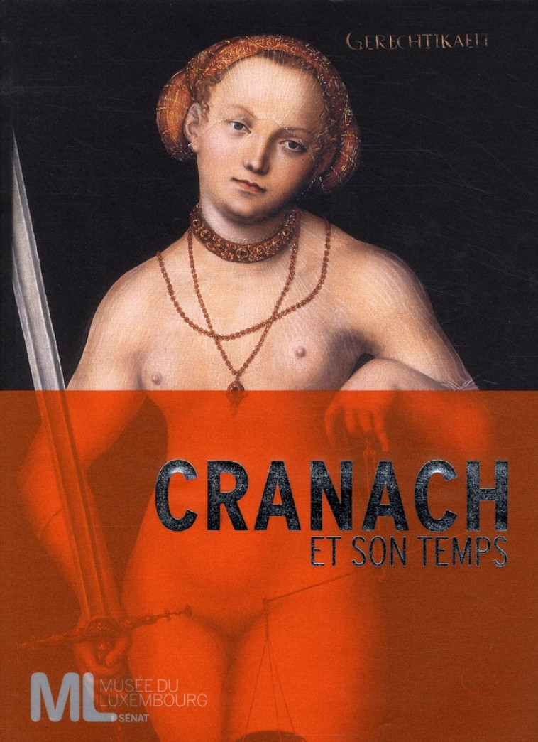 CRANACH ET SON TEMPS - COLLECTIF - FLAMMARION