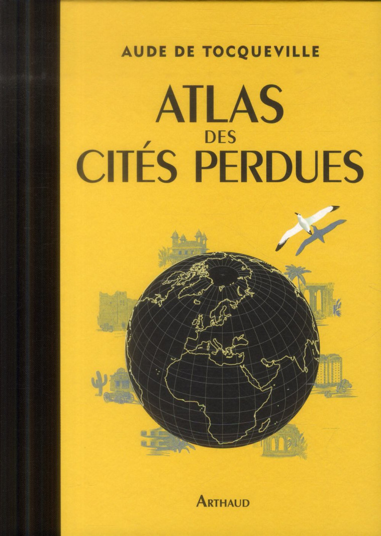 ATLAS DES CITES PERDUES - TOCQUEVILLE AUDE DE - Arthaud