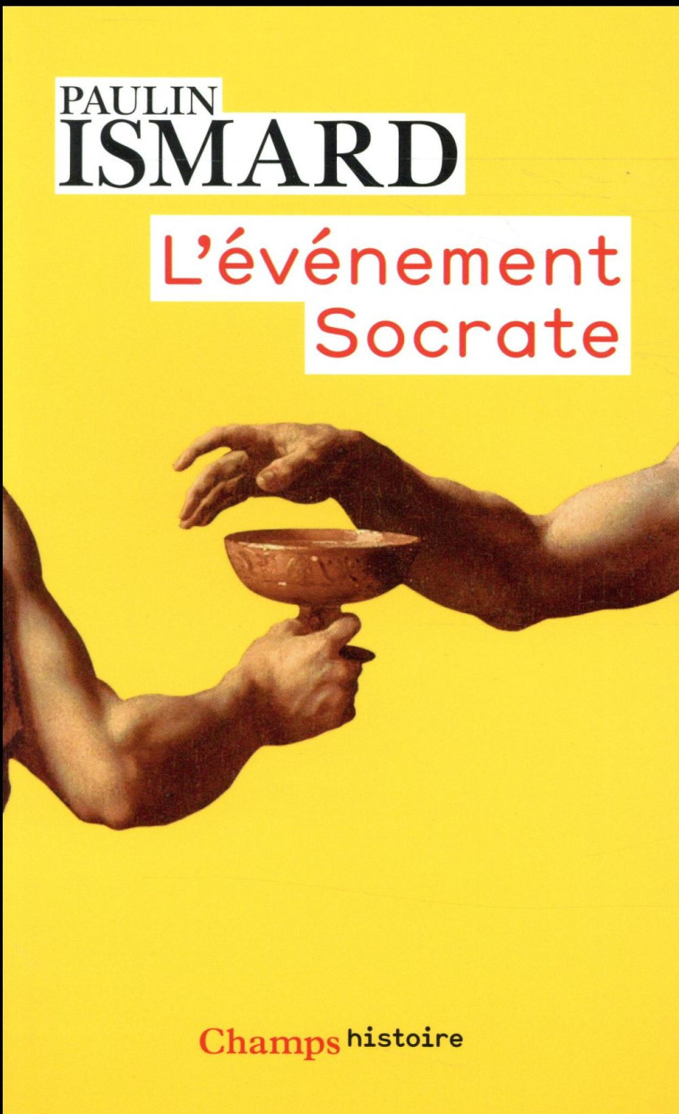 L'EVENEMENT SOCRATE - ISMARD PAULIN - Flammarion