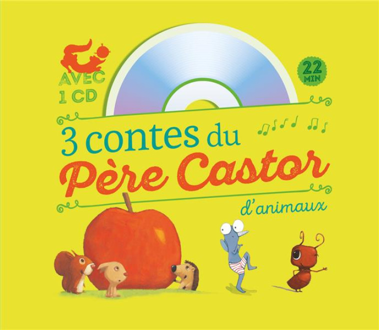 3 CONTES DU PERE CASTOR  -  DES ANIMAUX - LEGRAND/GAUTIER - Père Castor-Flammarion