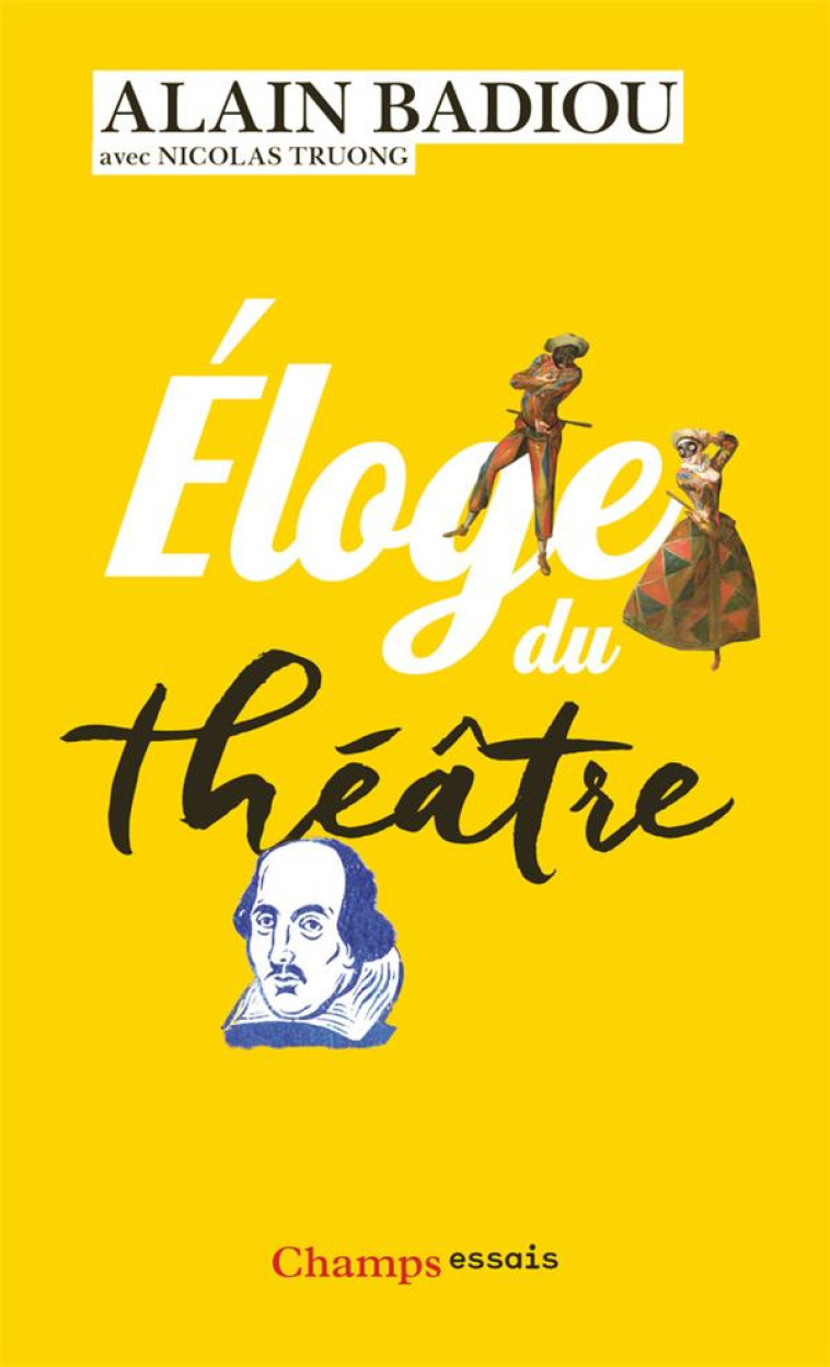 ELOGE DU THEATRE - BADIOU ALAIN - Flammarion