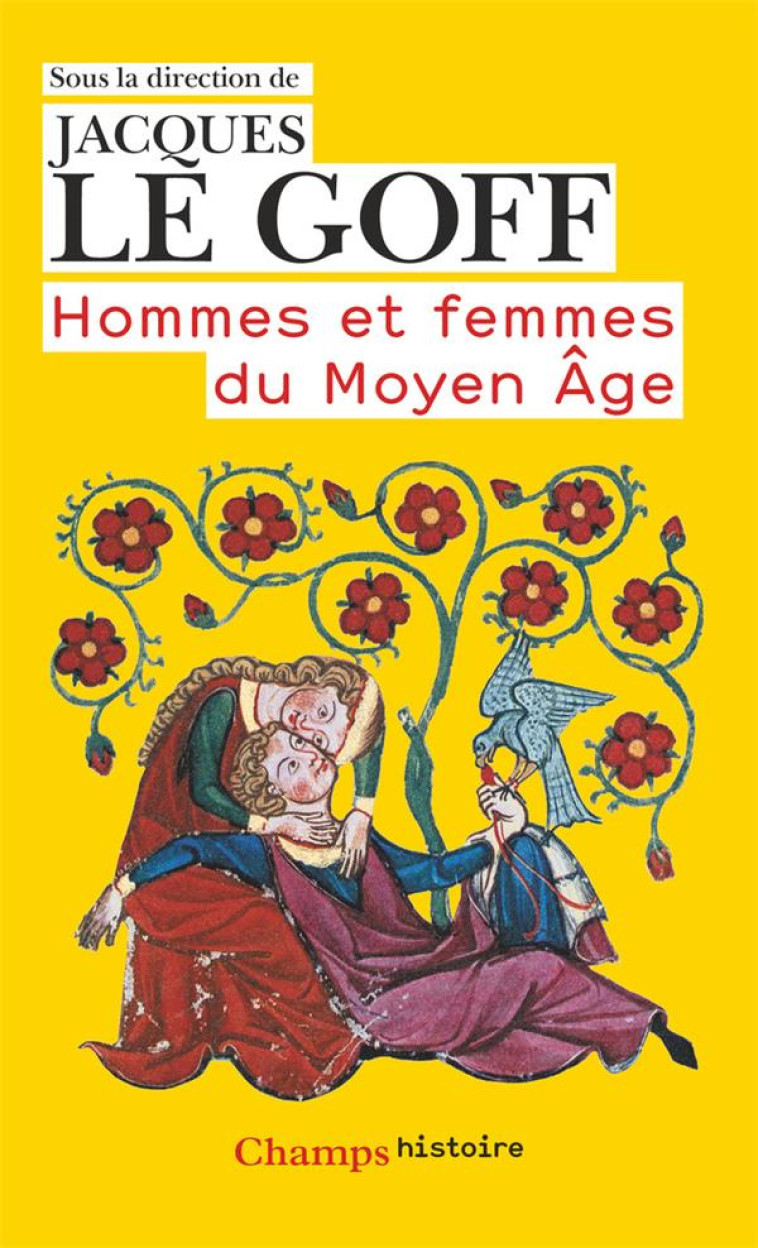 HOMMES ET FEMMES DU MOYEN-AGE - COLLECTIF/LE GOFF - FLAMMARION