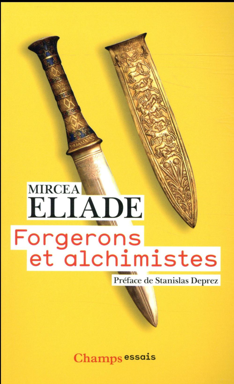 FORGERONS ET ALCHIMISTES - ELIADE/DEPREZ - FLAMMARION