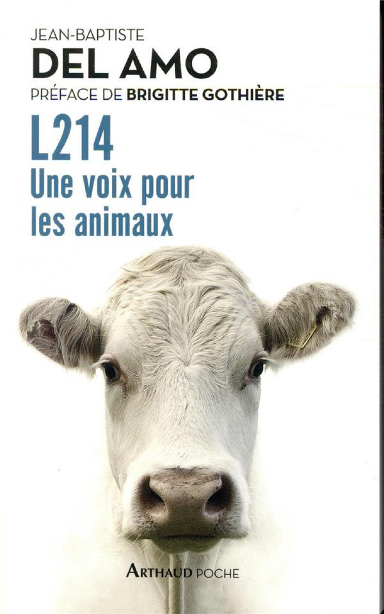 L214  -  UNE VOIX POUR LES ANIMAUX - DEL AMO/GOTHIERE - FLAMMARION