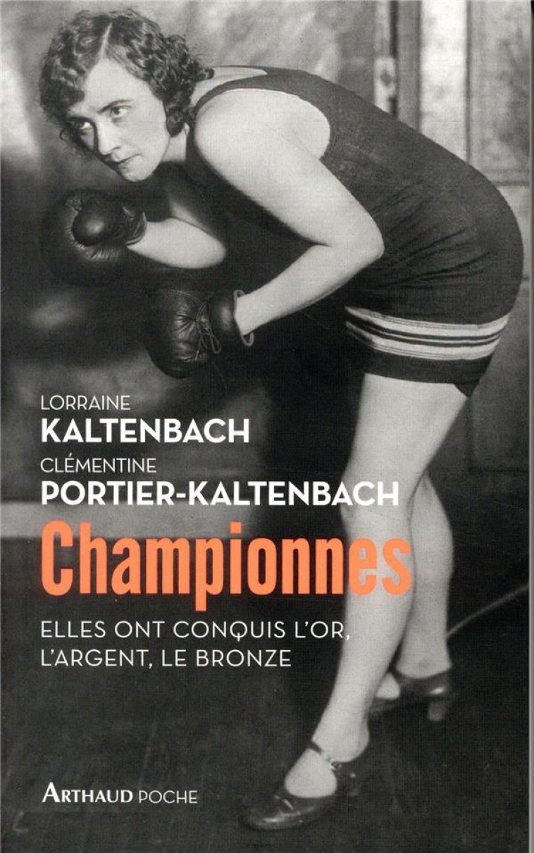 CHAMPIONNES  -  ELLES ONT CONQUIS L'OR, L'ARGENT, LE BRONZE - PORTIER KALTENBACH - FLAMMARION