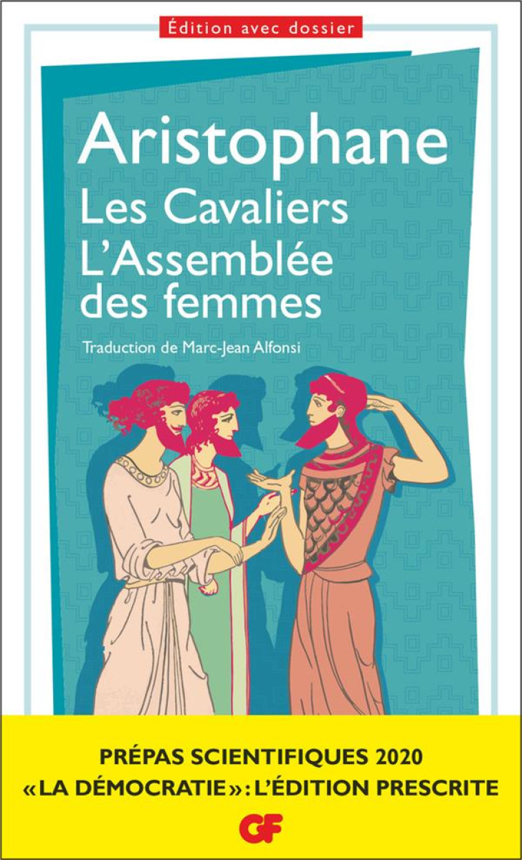 LES CAVALIERS  -  L'ASSEMBLEE DES FEMMES - ARISTOPHANE - FLAMMARION