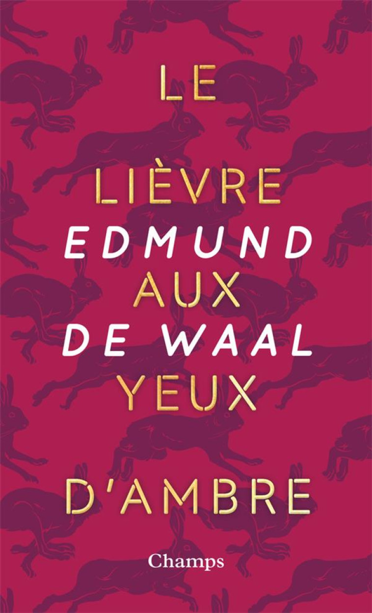 LE LIEVRE AUX YEUX D'AMBRE - DE WAAL EDMUND - FLAMMARION