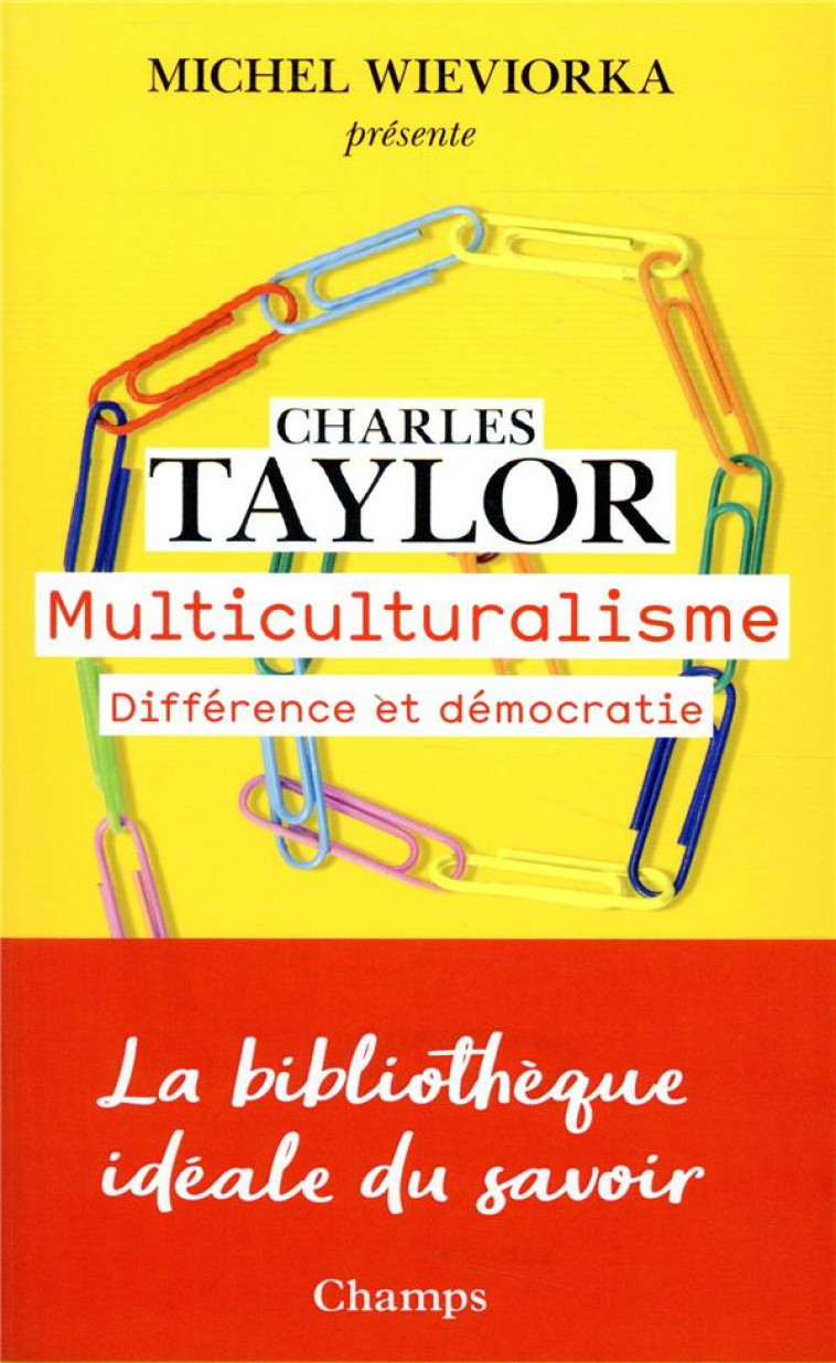 MULTICULTURALISME  -  DIFFERENCE ET DEMOCRATIE - TAYLOR CHARLES - FLAMMARION