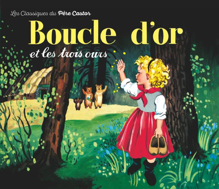 BOUCLE D'OR ET LES TROIS OURS - CELLI/MULLER - FLAMMARION