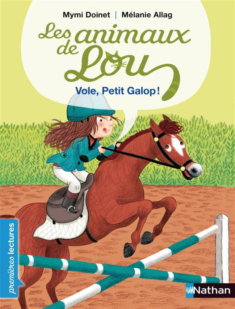 LES ANIMAUX DE LOU  -  VOLE, PETIT GALOP ! - DOINET/ALLAG - NATHAN