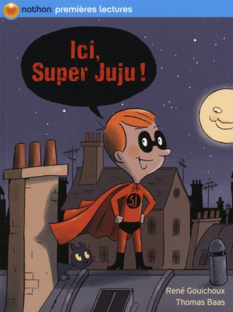 ICI SUPER JUJU - GOUICHOUX/BAAS - NATHAN