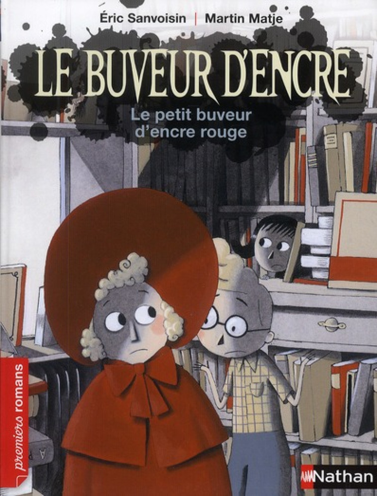 LE BUVEUR D'ENCRE : LE PETIT BUVEUR D'ENCRE ROUGE - SANVOISIN/MATJE - NATHAN