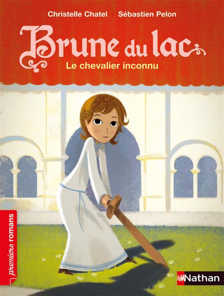 BRUNE DU LAC  -  LE CHEVALIER INCONNU - CHATEL/PELON - Nathan Jeunesse