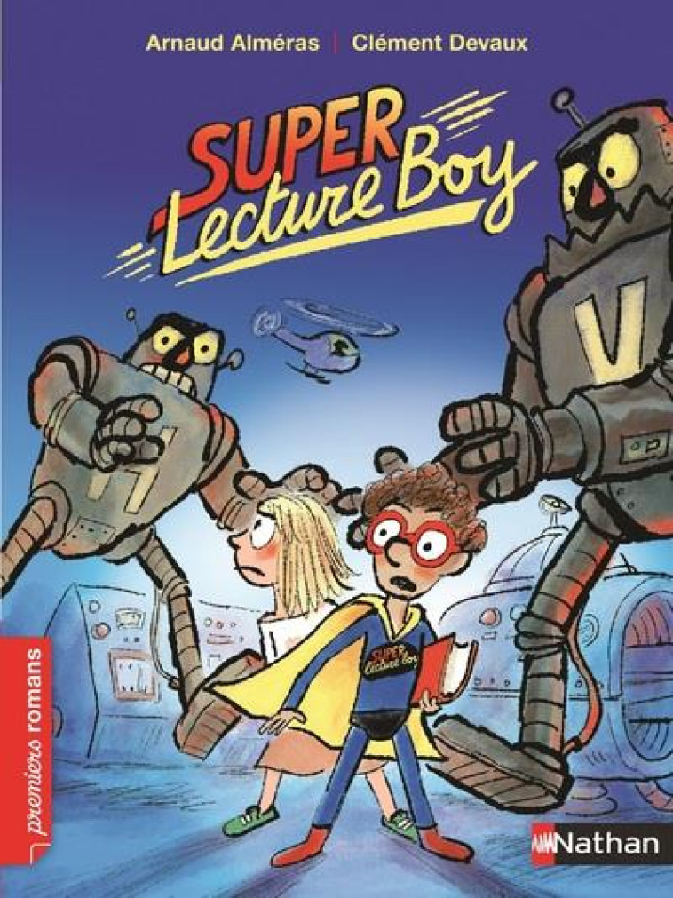 SUPER LECTURE BOY T.1 - ALMERAS/DEVAUX - Nathan Jeunesse