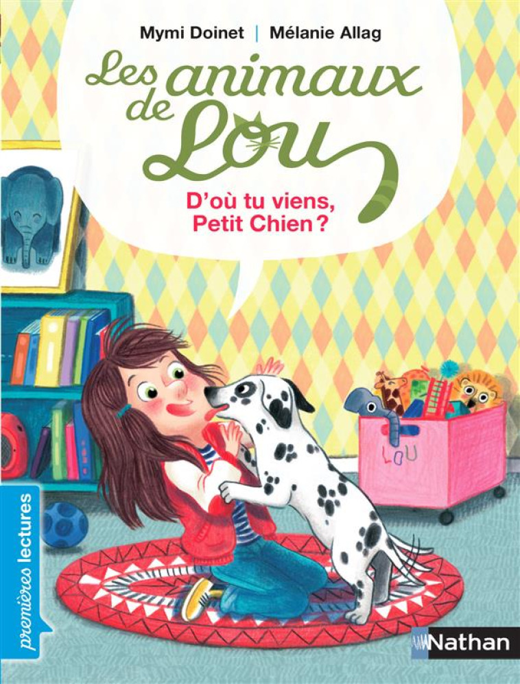 LES ANIMAUX DE LOU  -  D'OU TU VIENS, PETIT CHIEN ? - DOINET/ALLAG - Nathan Jeunesse