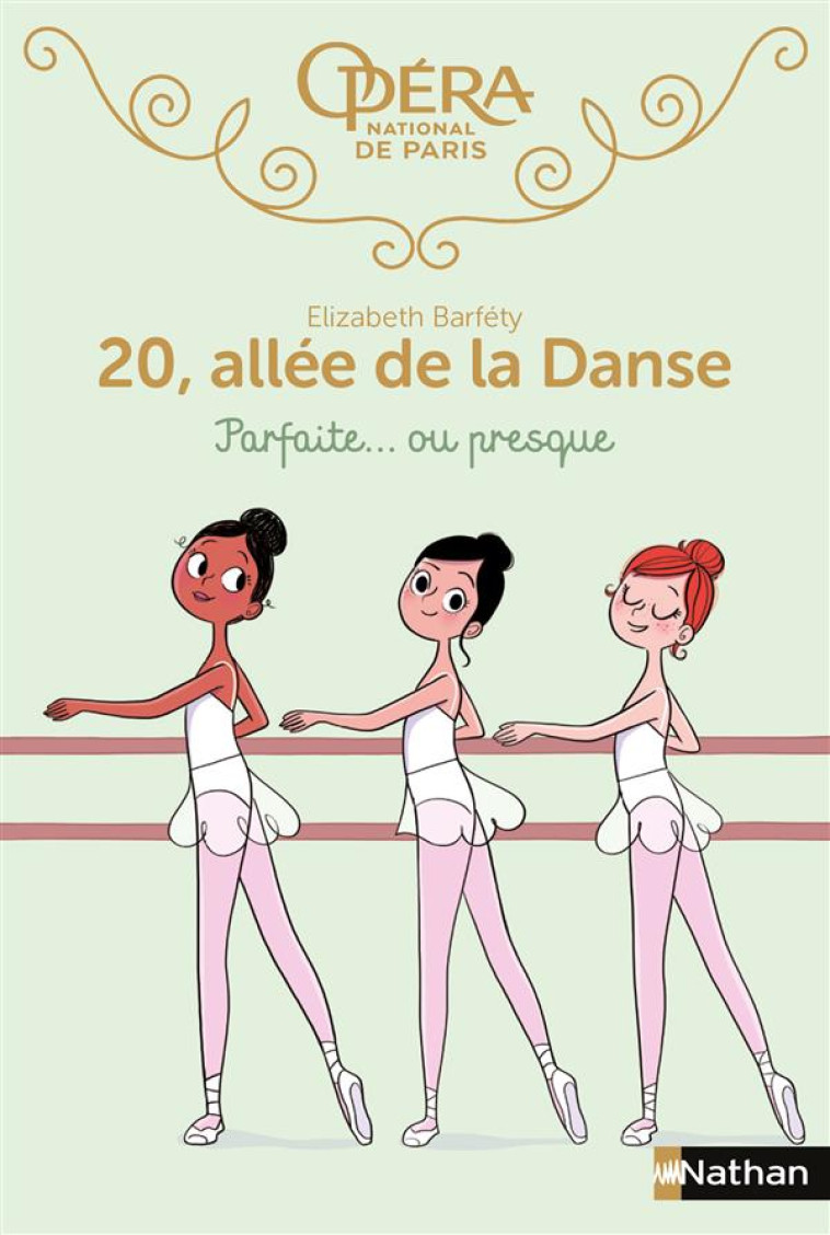 20, ALLEE DE LA DANSE T.2  -  PARFAITE... OU PRESQUE - BARFETY/FOUTRIER - Nathan Jeunesse