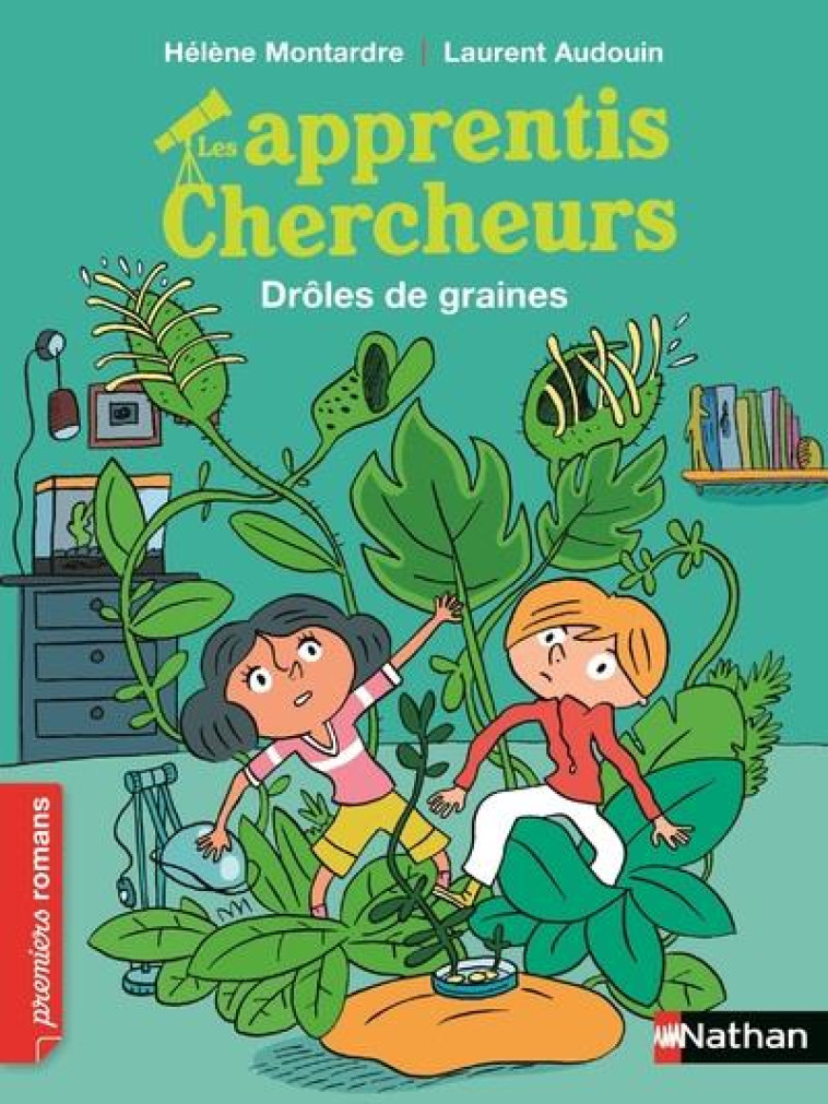 LES APPRENTIS CHERCHEURS  -  DROLES DE GRAINES - MONTARDRE/AUDOUIN - CLE INTERNAT