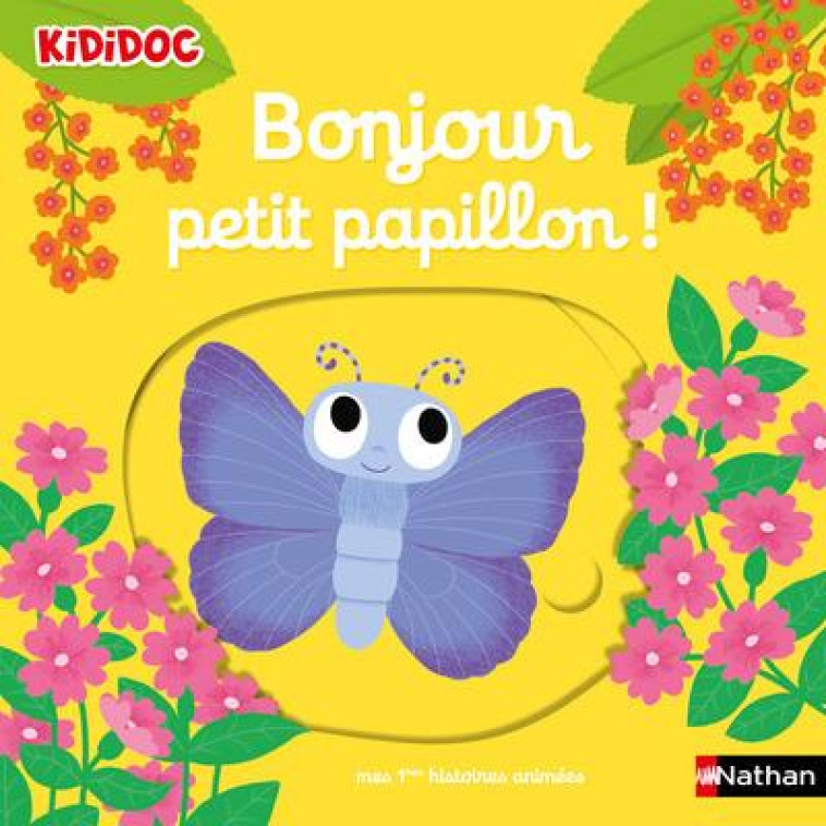 BONJOUR PETIT PAPILLON ! - CHOUX NATHALIE - CLE INTERNAT