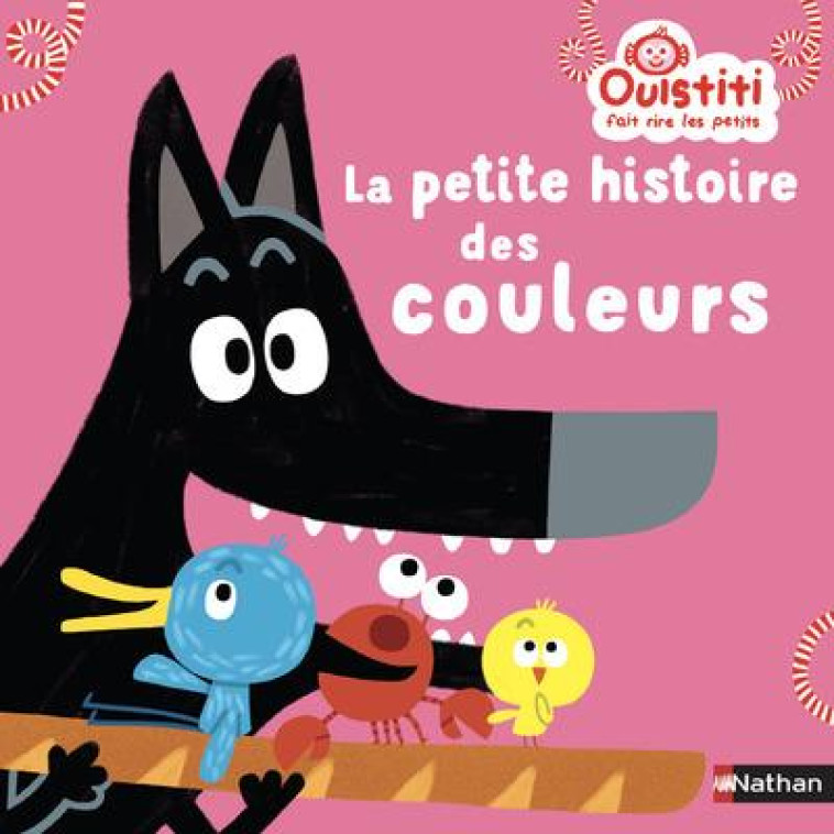 OUISTITI FAIT RIRE LES PETITS  -  LA PETITE HISTOIRE DES COULEURS - LANGLOIS FLORENCE - CLE INTERNAT