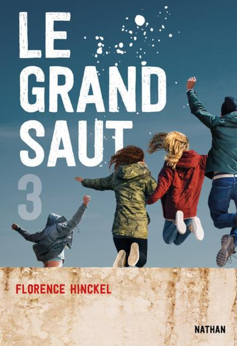 LE GRAND SAUT T.3 - HINCKEL FLORENCE - CLE INTERNAT