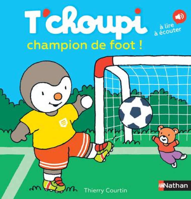 T'CHOUPI CHAMPION DE FOOT ! - COURTIN THIERRY - CLE INTERNAT