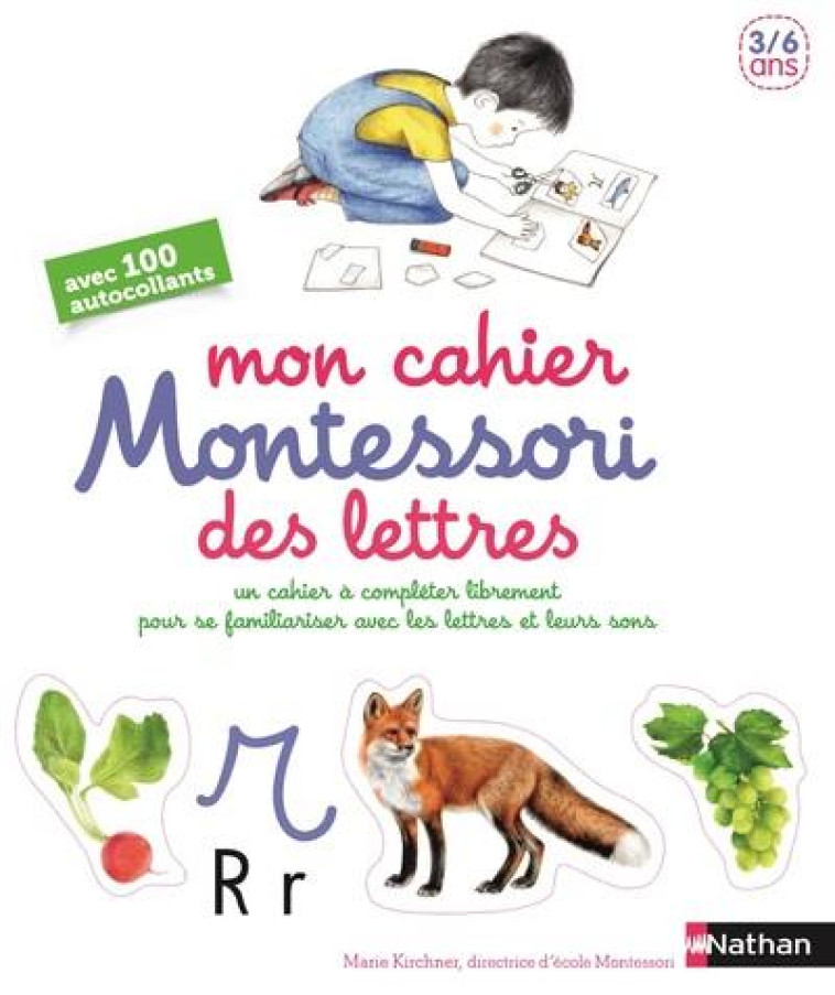 MON CAHIER MONTESSORI DES LETTRES  -  3/6 ANS - KIRCHNER/ROCCHI - Nathan