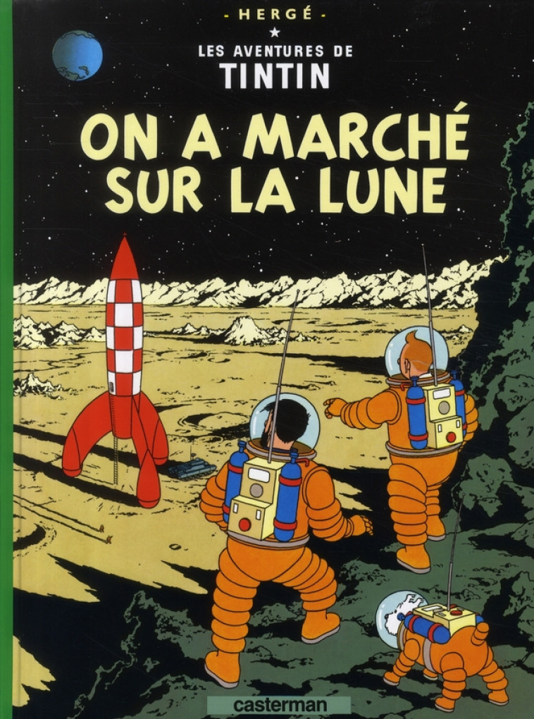 LES AVENTURES DE TINTIN T.17  -  ON A MARCHE SUR LA LUNE - HERGE - CASTERMAN