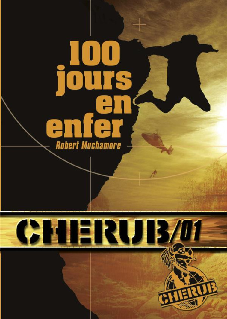 CHERUB MISSION T.1  -  100 JOURS EN ENFER - MUCHAMORE/BOUDET - CASTERMAN