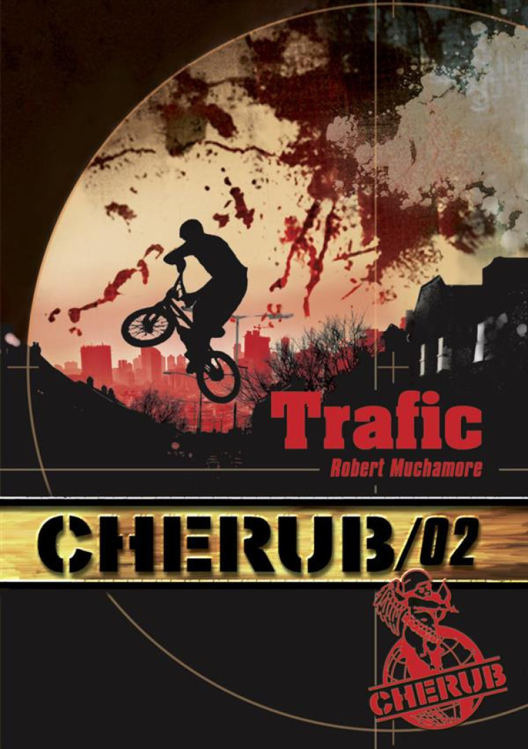 CHERUB MISSION T.2  -  TRAFIC - MUCHAMORE ROBERT - CASTERMAN