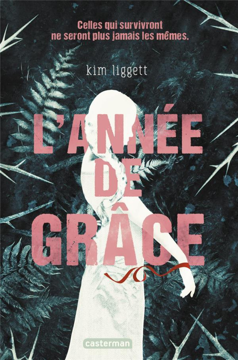 L'ANNEE DE GRACE - LIGGETT KIM - CASTERMAN