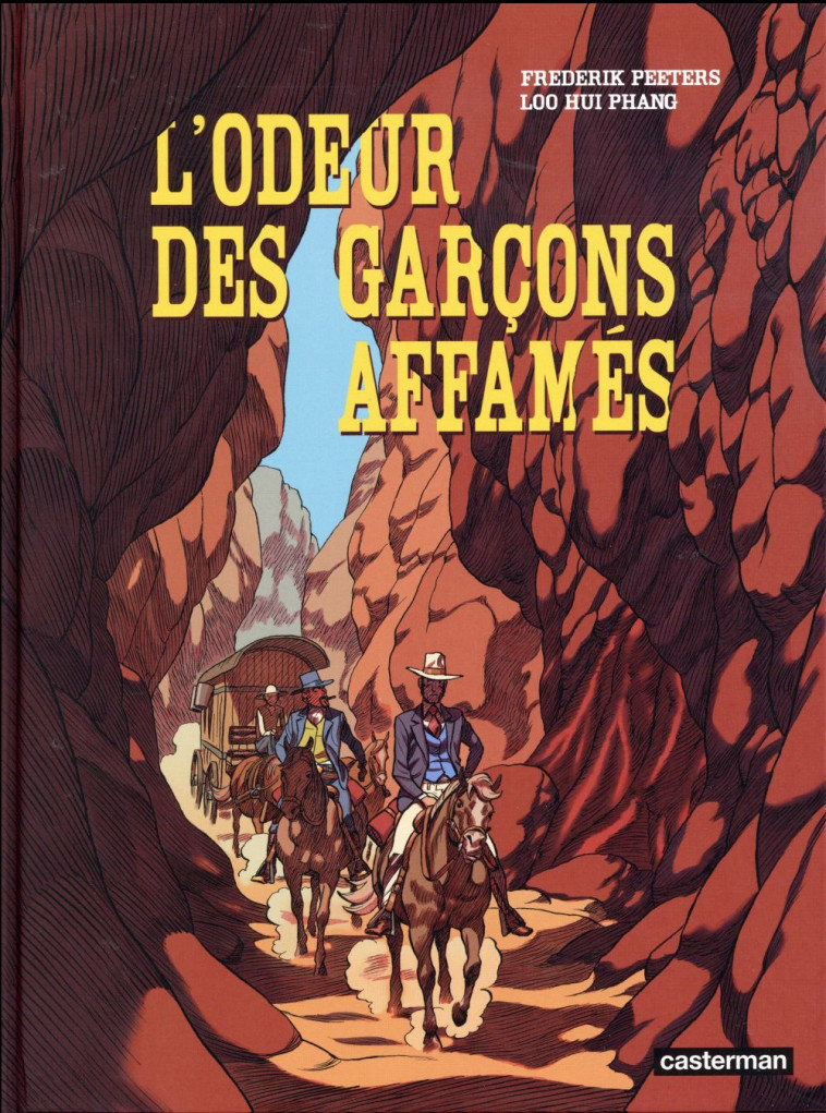 L'ODEUR DES GARCONS AFFAMES - HUI PHANG/PEETERS - Casterman