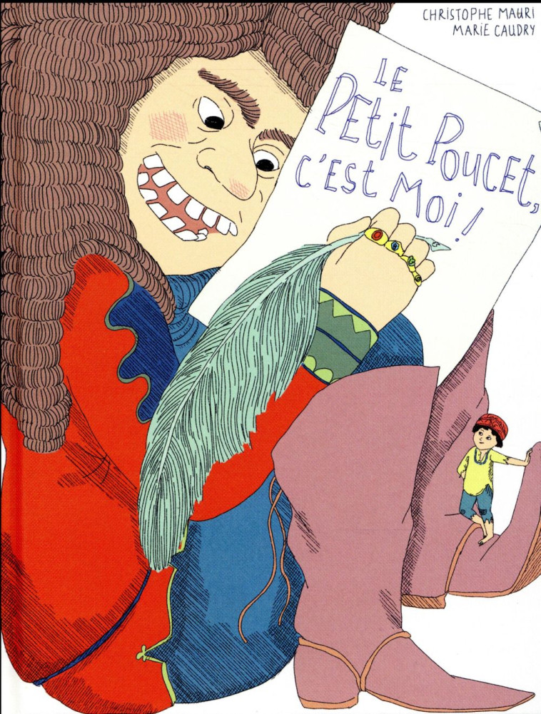 LE PETIT POUCET, C'EST MOI ! - MAURI/CAUDRY - Casterman