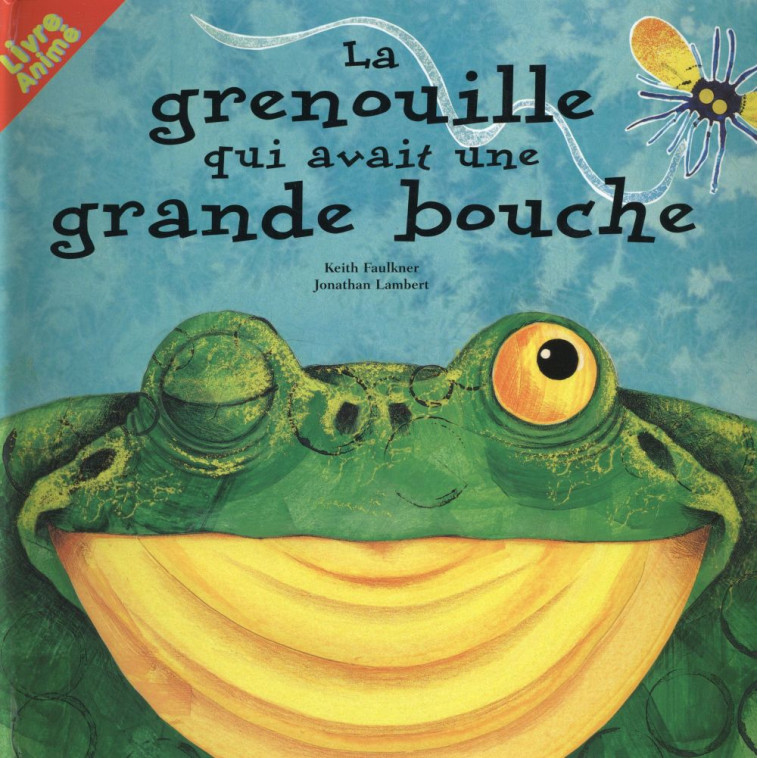 LA GRENOUILLE QUI AVAIT UNE GRANDE BOUCHE - FAULKNER/LAMBERT - CASTERMAN