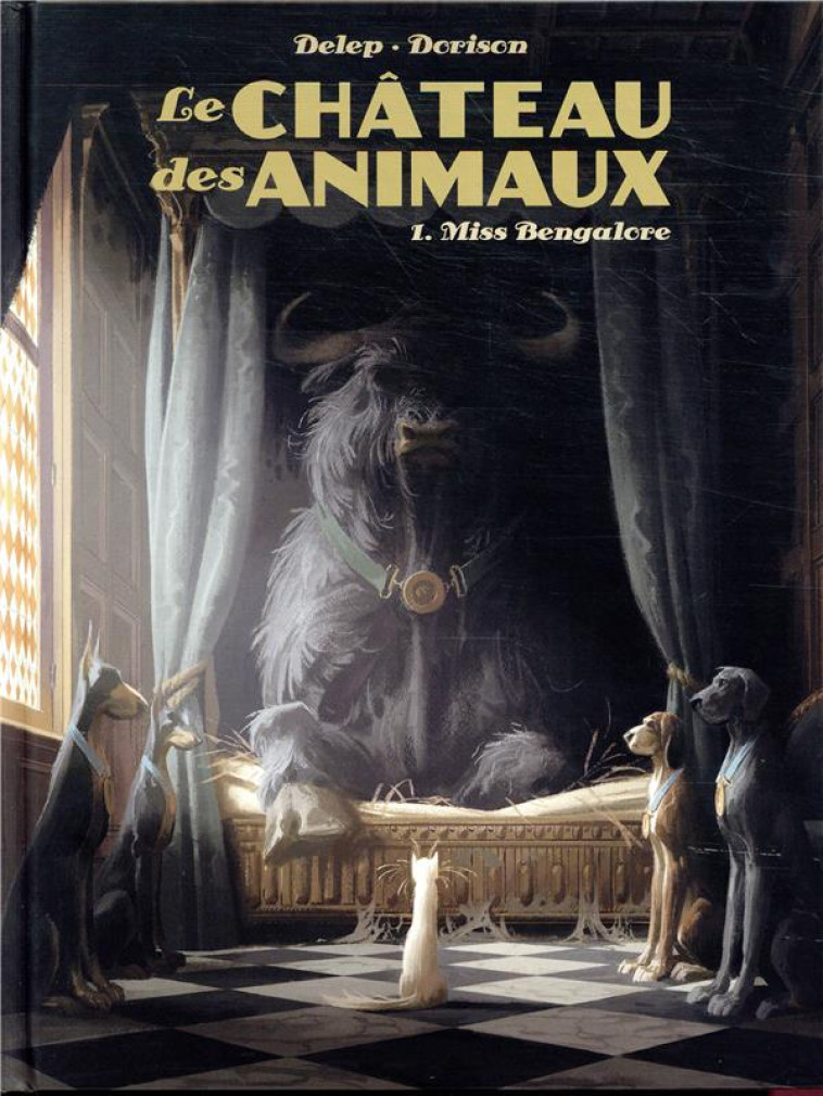 LE CHATEAU DES ANIMAUX T.1  -  MISS BENGALORE - DORISON/DELEP - CASTERMAN