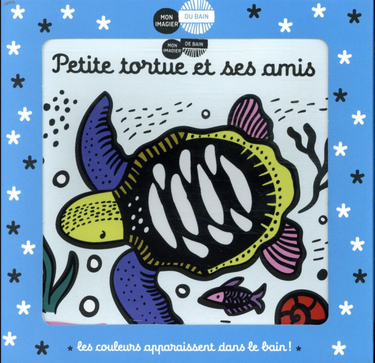 MON IMAGIER DU BAIN  -  PETITE TORTUE ET SES AMIS - SAJNANI - CASTERMAN