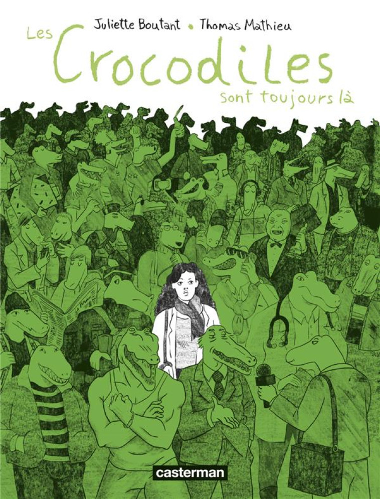 LES CROCODILES SONT TOUJOURS LA - BOUTANT/MATHIEU - CASTERMAN