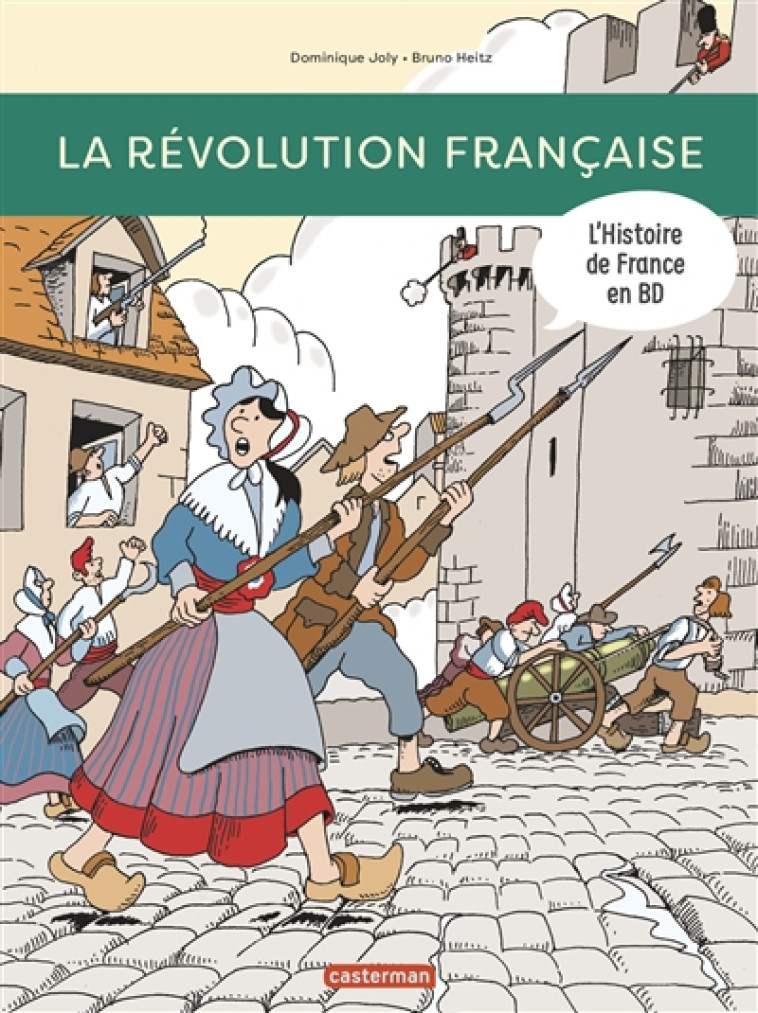 LA REVOLUTION FRANCAISE - JOLY/HEITZ - CASTERMAN